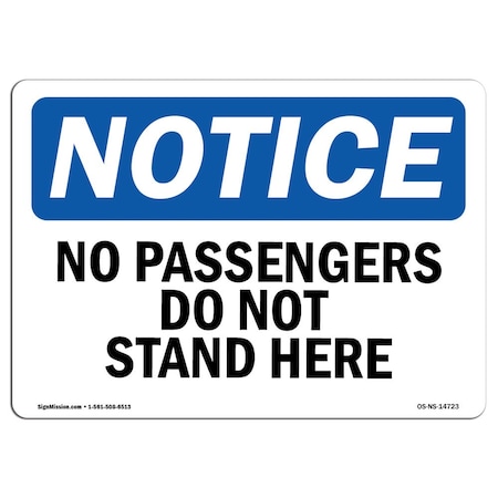 Signmission Safety Sign, OSHA Notice, 7" Height, No Passengers Do Not Stand Here Sign, Landscape OS-NS-D-710-L-14723